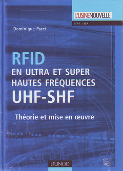 Couverture de l’ouvrage RFID en ultra et super hautes fréquences : UHF-SHF - Théorie et mise en oeuvre