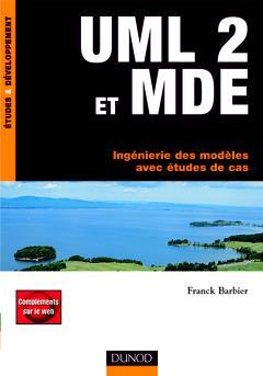 Couverture de l’ouvrage UML 2 et MDE : ingénierie des modéles avec études de cas
