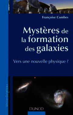 Couverture de l’ouvrage Mystères de la formation des galaxies - Vers une nouvelle physique ?