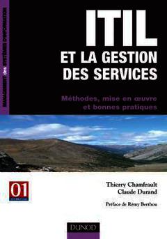 Cover of the book ITIL et la gestion des services. Méthodes, mise en oeuvre et bonnes pratiques (InfoPro, management des systèmes d'information)