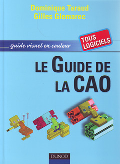 Couverture de l’ouvrage Le guide de la CAO