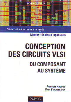 Couverture de l’ouvrage Conception des circuits VLSI : du composant au systéme