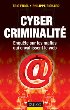 Couverture de l’ouvrage Cybercriminalité. Enquête sur les mafias qui envahissent le web