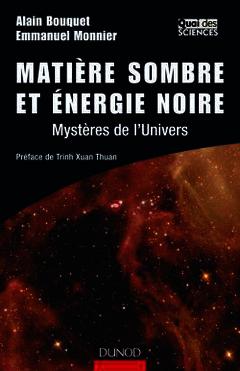 Couverture de l’ouvrage Matière sombre et énergie noire : mystères de l'univers (Coll. Quai des sc iences, 2° Ed.)