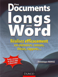 Couverture de l’ouvrage Vos documents longs avec Word. Réalisez efficacement vos mémoires, romans, thèses, rapports...