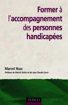 Cover of the book Former é l'accompagnement des personnes handicapées