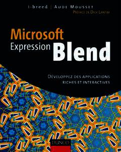 Couverture de l’ouvrage Microsoft expression blend : développez des applications riches et interactives
