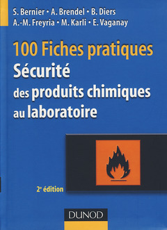 Cover of the book 100 fiches pratiques. Sécurité des produits chimiques au laboratoire