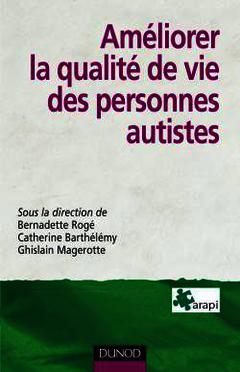 Couverture de l’ouvrage Améliorer la qualité de vie des personnes autistes