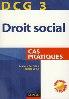 Couverture de l’ouvrage Droit social D C G 3 Cas pratiques (Expert Sup L'expérience de l'expertise)