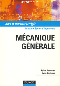 Cover of the book Mécanique générale - Cours et exercices corrigés