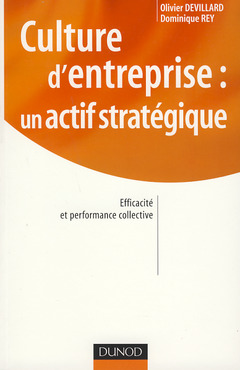 Couverture de l’ouvrage La culture d'entreprise : un actif stratégique. Efficacité et performance collective
