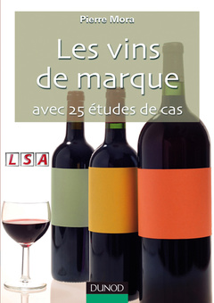 Couverture de l’ouvrage Les vins de marque - Avec 25 études de cas