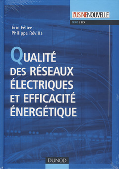 Couverture de l’ouvrage Qualité des réseaux électriques et efficacité énergétique