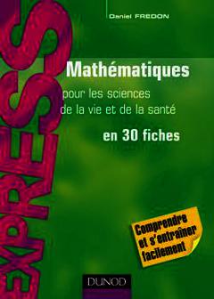 Couverture de l’ouvrage Mathématiques pour les sciences de la vie et de la santé en 30 fiches