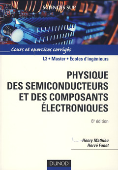 Couverture de l’ouvrage Physique des semiconducteurs et des composants électroniques - 6ème édition