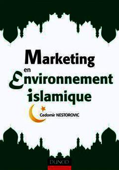 Couverture de l’ouvrage Marketing en environnement islamique