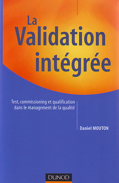 Cover of the book La validation intégrée (Fonctions de l'entreprise, performance industrielle)
