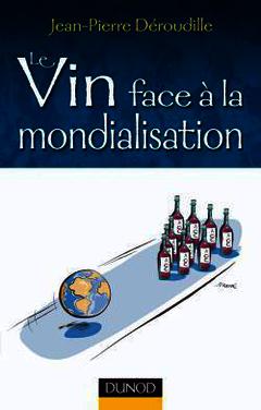 Couverture de l’ouvrage Le vin face à la mondialisation