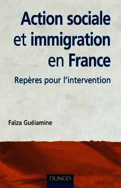Couverture de l’ouvrage Action sociale et immigration en France - 2ème édition - Repères pour l'intervention