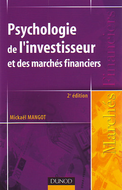 Cover of the book Psychologie de l'investisseur et des marchés financiers - 2ème édition