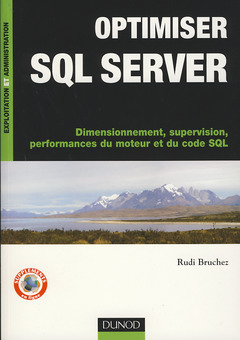 Couverture de l’ouvrage Optimiser SQL Server. Dimensionnement, supervision, performances du moteur et du code SQL.