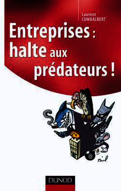 Cover of the book Entreprises : halte aux prédateurs !
