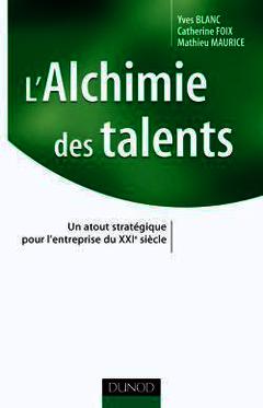 Cover of the book L'alchimie des talents (Coll. Stratégies et management)