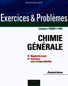 Couverture de l’ouvrage Exercices et problèmes de chimie générale - avec rappels de cours et méthodes