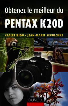 Couverture de l’ouvrage Obtenez le meilleur du pentax k20d-k200d