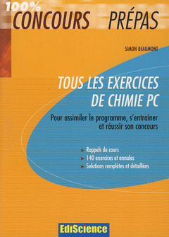 Cover of the book Tous les exercices de chimie PC. Pour assimiler le programme, s'entraîner et réussir son concours. 100 % concours prépas.