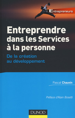 Couverture de l’ouvrage Entreprendre dans les services à la personne - De la création au développement