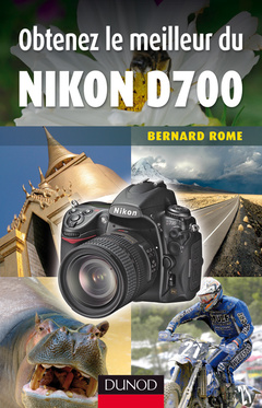 Couverture de l’ouvrage Obtenez le meilleur du Nikon D700