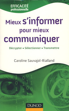 Cover of the book Mieux s'informer pour mieux communiquer (Efficacité professionnelle)