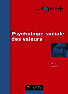 Cover of the book Psychologie sociale des valeurs