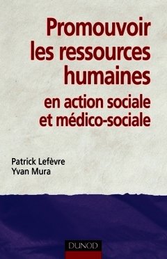 Couverture de l’ouvrage Promouvoir les ressources humaines en action sociale et médico-sociale