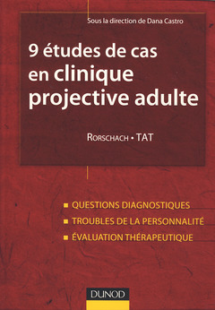 Couverture de l’ouvrage 9 études de cas en clinique projective adulte : Rorschach, TAT
