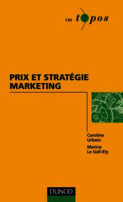 Couverture de l’ouvrage Prix et stratégie marketing