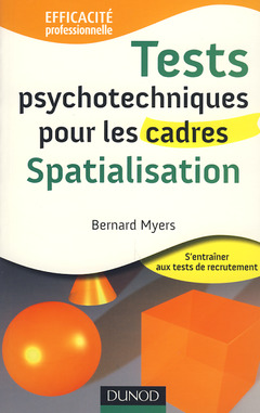 Cover of the book Tests psychotechniques pour les cadres : spatialisation (Efficacité professionnelle)