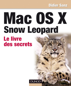 Couverture de l’ouvrage Mac OS X Snow Leopard - le livre des secrets