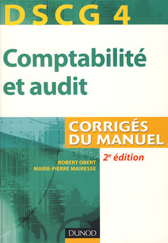 Couverture de l’ouvrage Comptabilité et audit corrigés du manuel DSCG 4