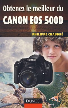 Cover of the book Obtenez le meilleur du canon EOS 500D