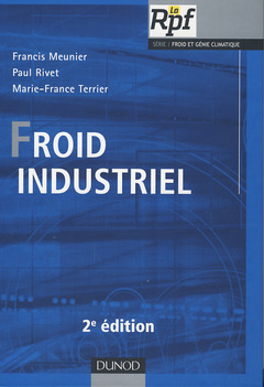 Couverture de l’ouvrage Froid industriel - 2ème édition