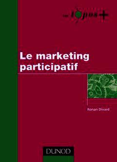 Cover of the book Le marketing participatif (Les topos +)