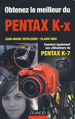 Couverture de l’ouvrage Obtenez le meilleur du PENTAX K-x