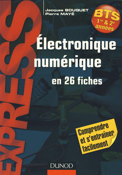 Couverture de l’ouvrage Electronique numérique en 26 fiches BTS 1re & 2e années (Express sciences)