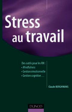 Cover of the book Stress au travail - Des nouveaux outils pour les ressources humaines