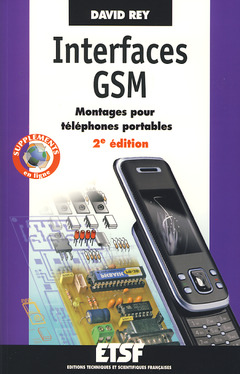 Cover of the book Interfaces GSM : montages pour téléphones portables