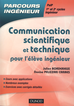 Cover of the book Communication scientifique et technique - pour l'élève ingénieur