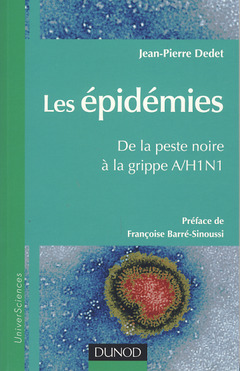 Couverture de l’ouvrage Les épidémies, de la peste noire à la grippe A/H1N1
